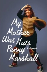October 3 — An Evening with Penny Marshall in conversation with Garry Marshall