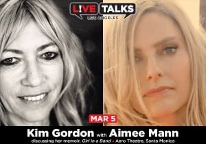 Kim Gordon with Aimee Mann March 5