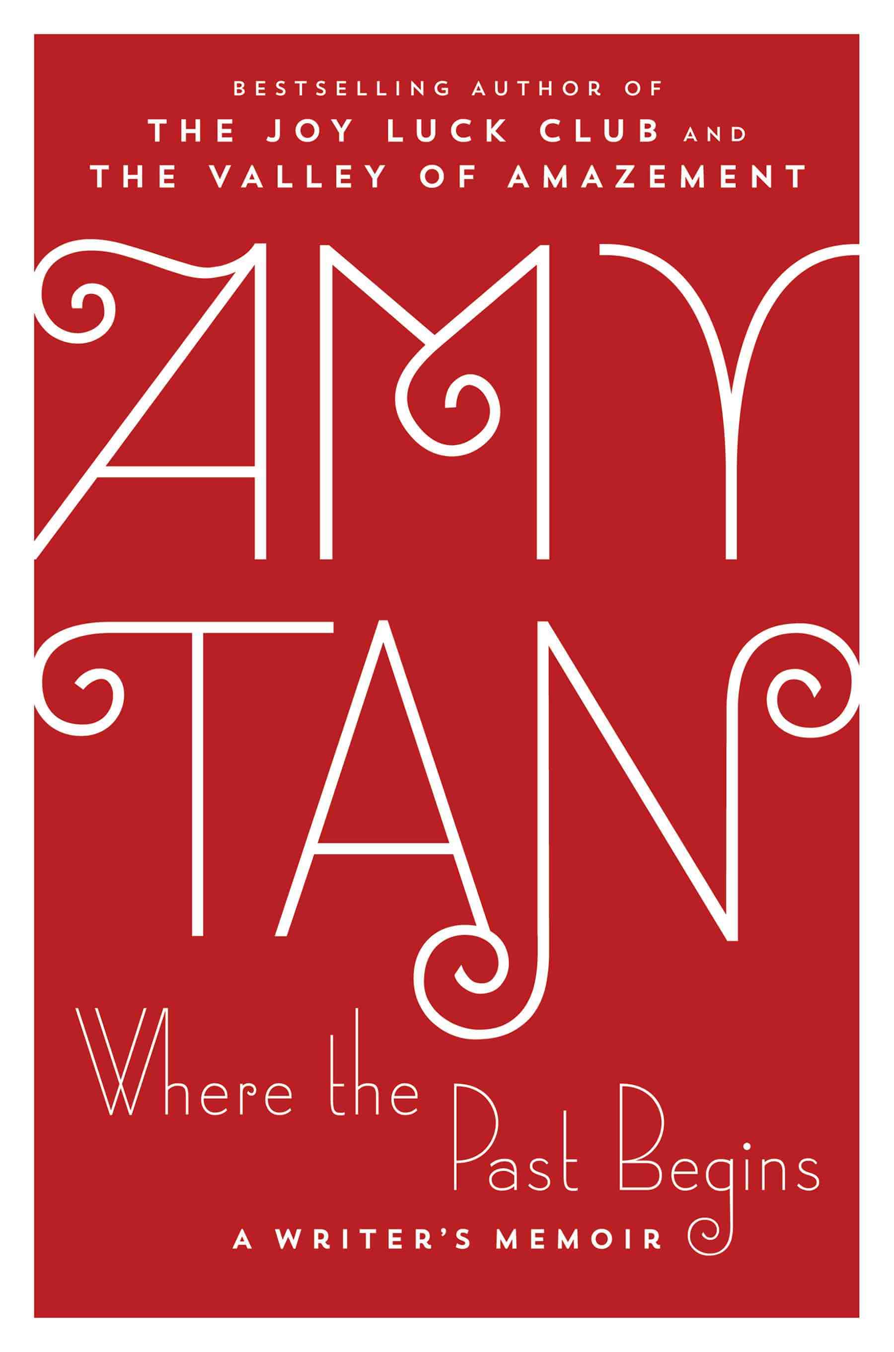 Amy Tan - Where the Past Begins s