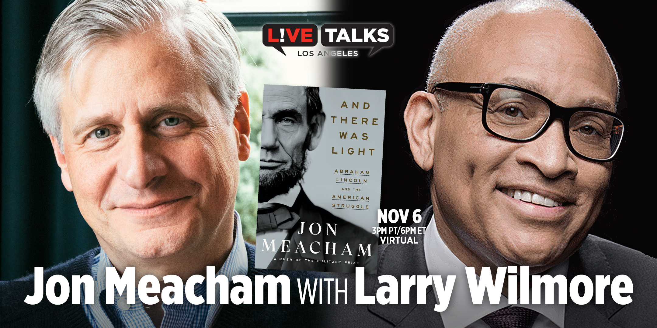 Jon Meacham With Larry Wilmore, Nov. 6 (virtual) 