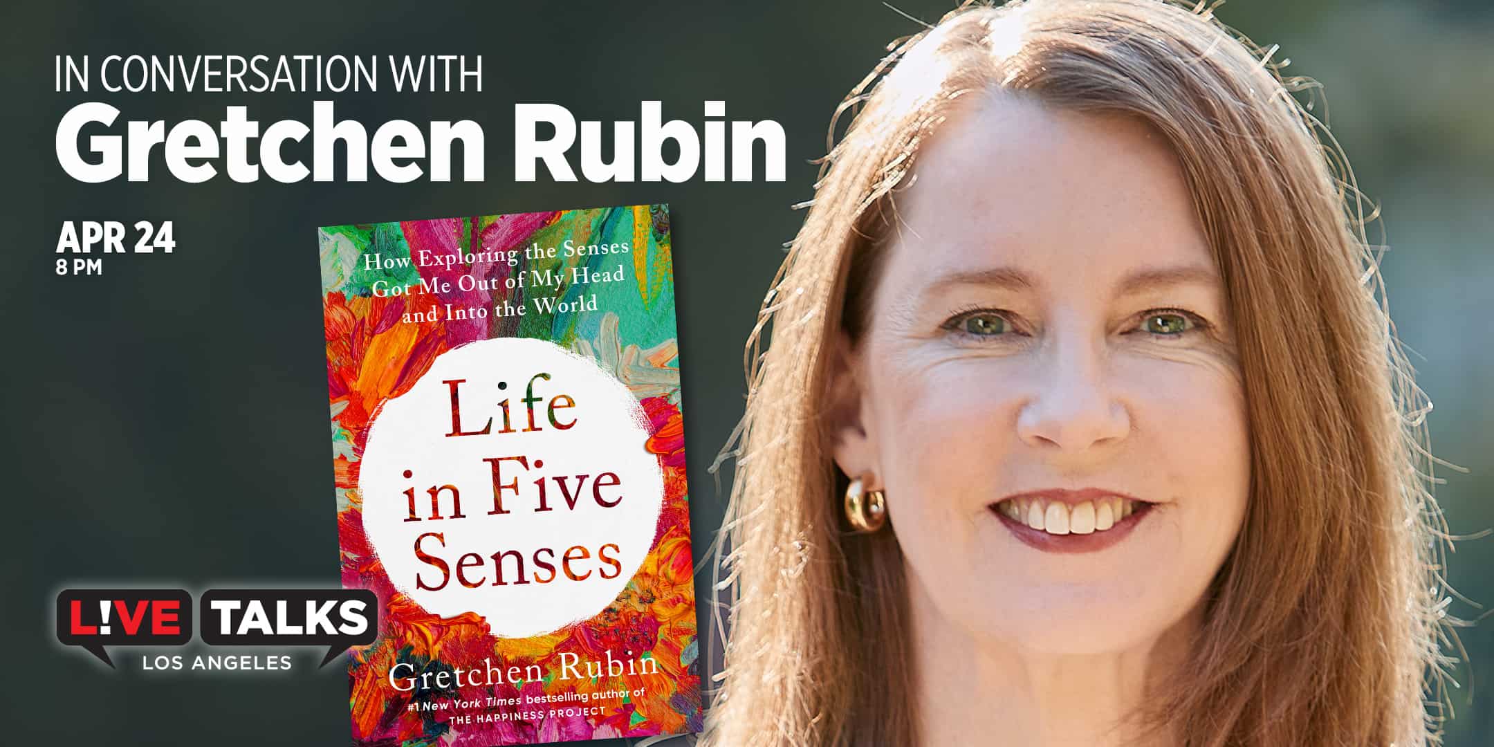 Gretchen Rubin with Scott Barry Kaufman, April 24 | Live Talks Los Angeles